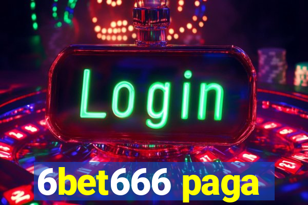 6bet666 paga